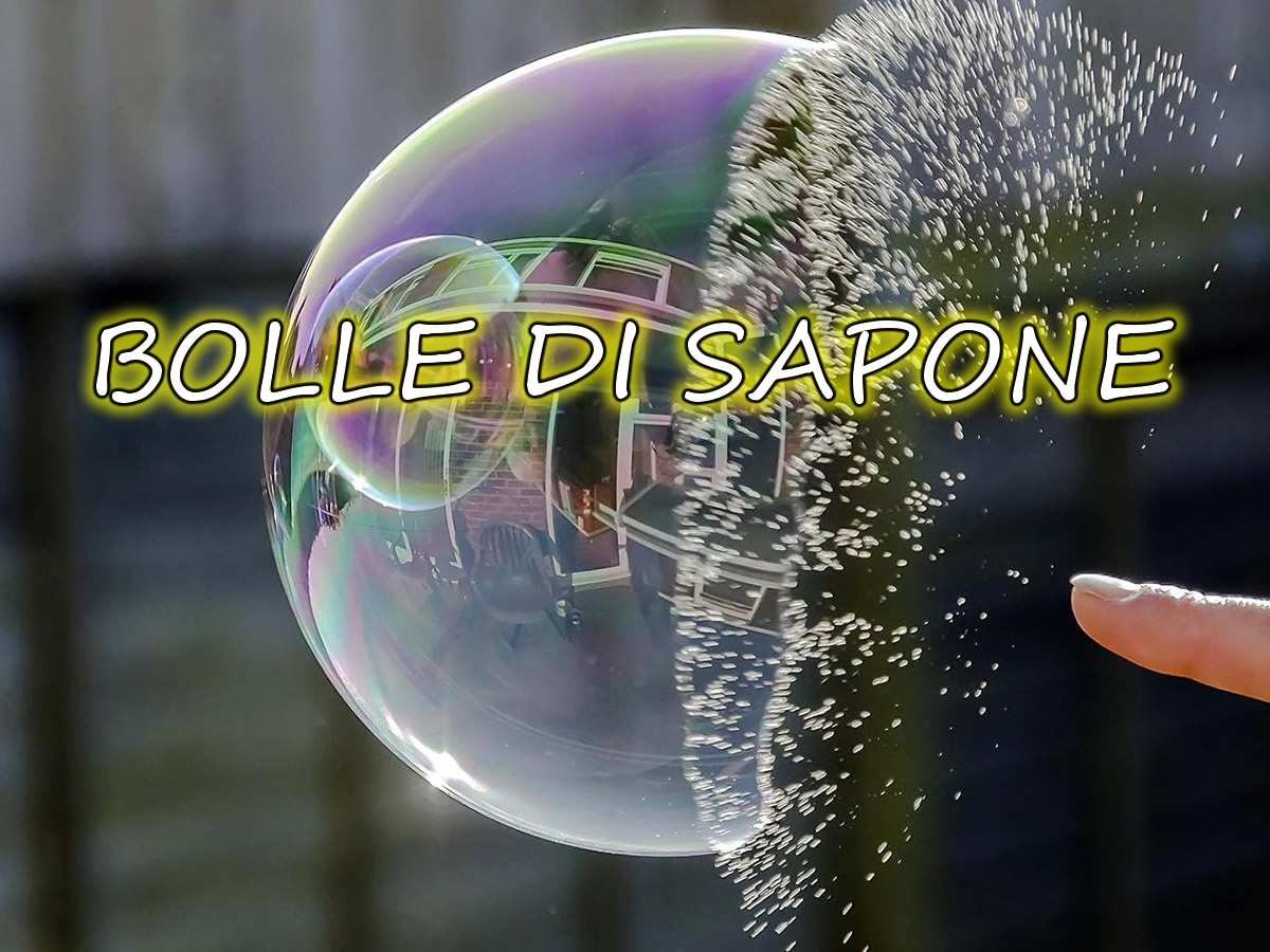 BOLLE DI SAPONE