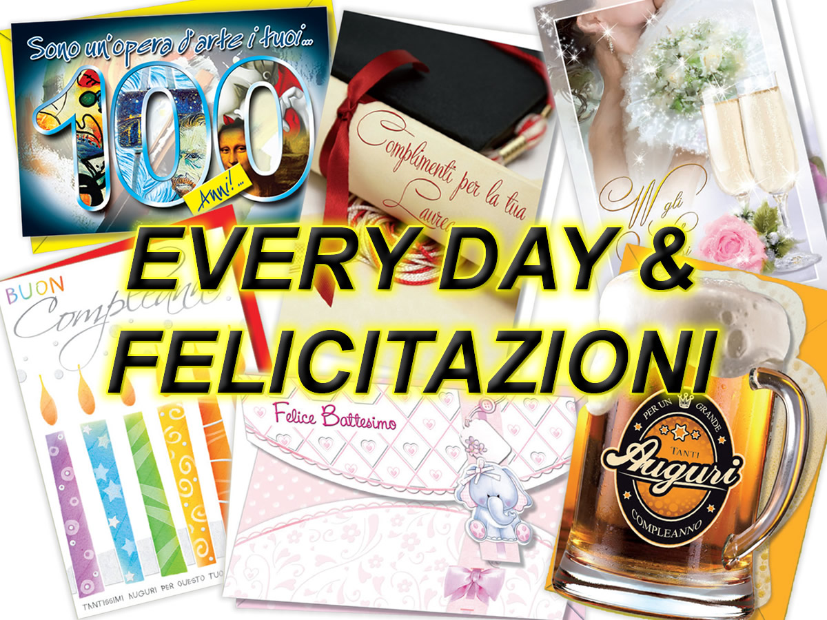 BIGLIETTI EVERYDAY E FELICITAZIONI