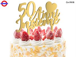 CAKE TOPPER ANNIVERSARIO - PLEX ORO 50 ANNI CM.19X18