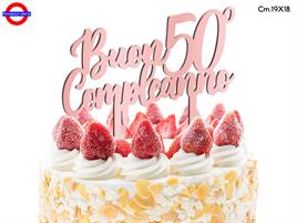 CAKE TOPPER 50 ANNI - PLEX R.GOLD BUON 50° COM. CM.19X18