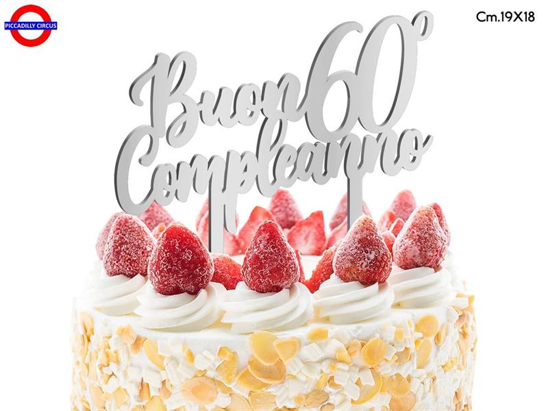 CAKE TOPPER 60 ANNI - PLEX ARG. BUON 60° COMP. CM.19X18